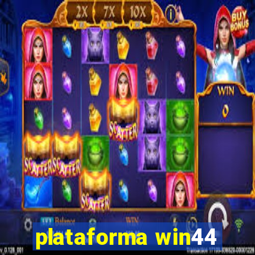 plataforma win44